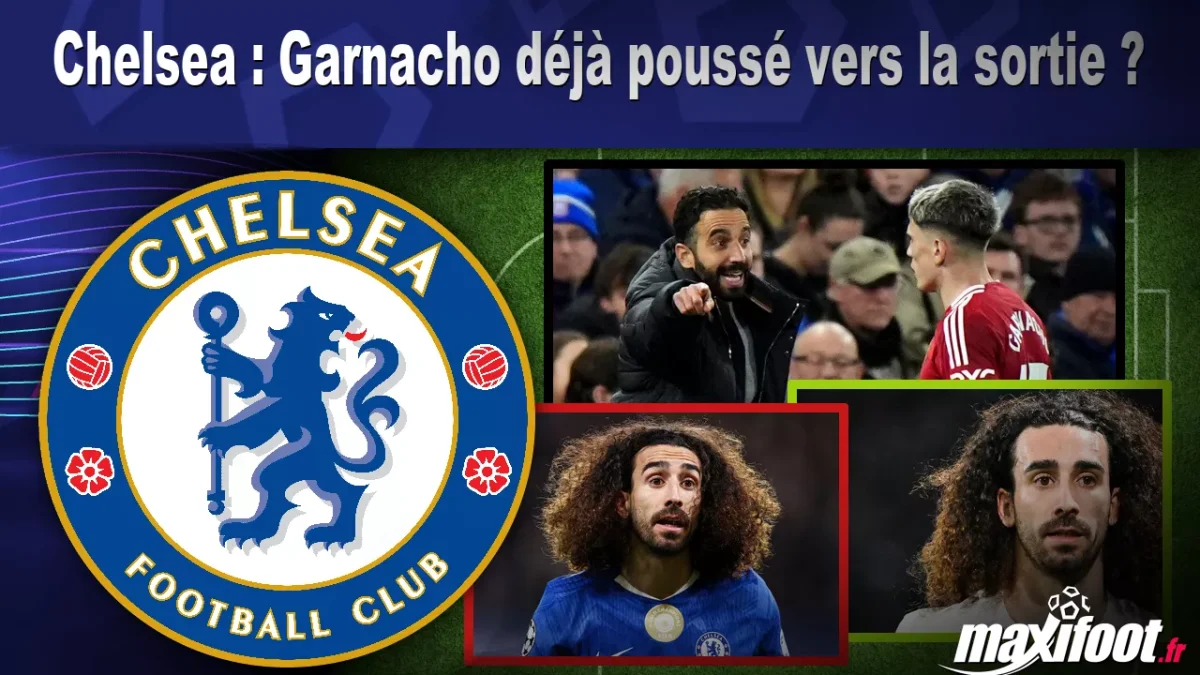 Mercato Chelsea : Garnacho déjà poussé vers la sortie ?