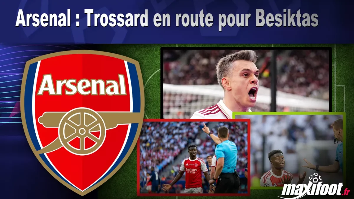 Mercato Arsenal : Trossard en route pour Besiktas
