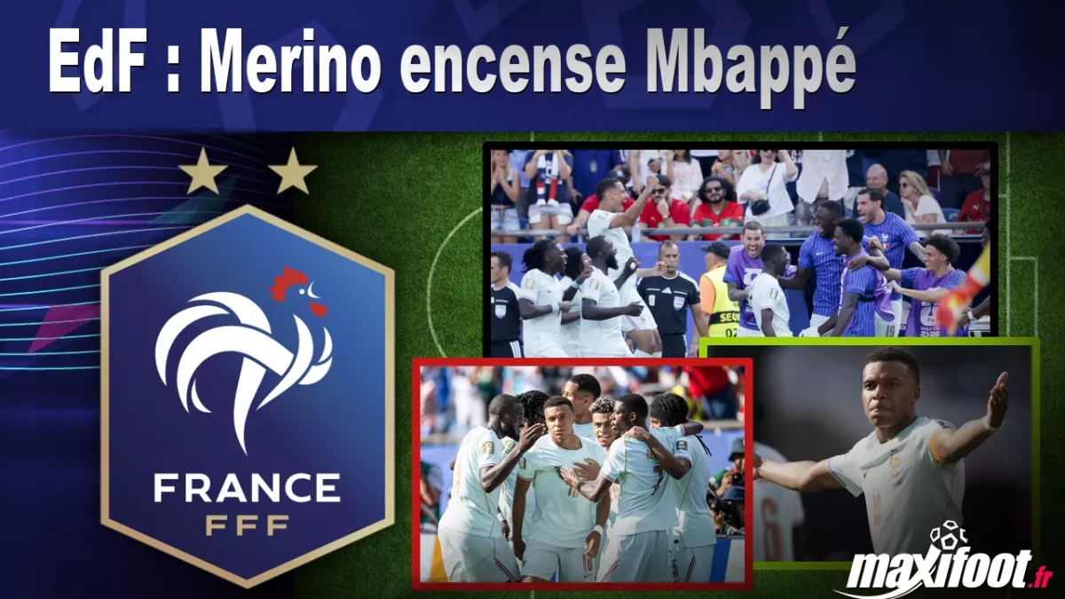 EdF : Merino encense Mbappé