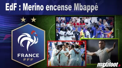 EdF : Merino encense Mbappé