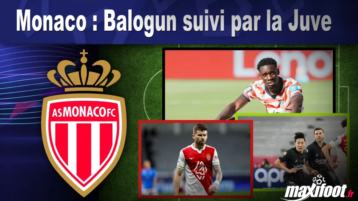 Mercato Monaco : Balogun suivi par la Juve