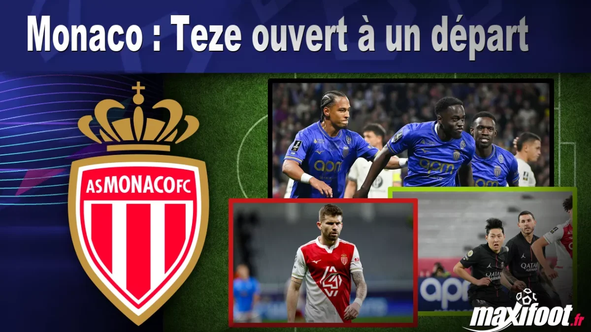 Mercato Monaco : Teze ouvert à un départ