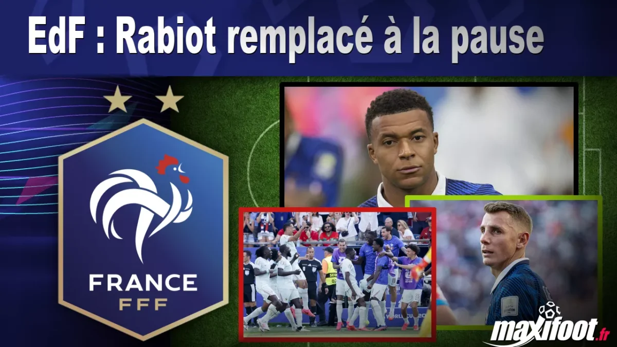 EdF : Rabiot remplacé à la pause