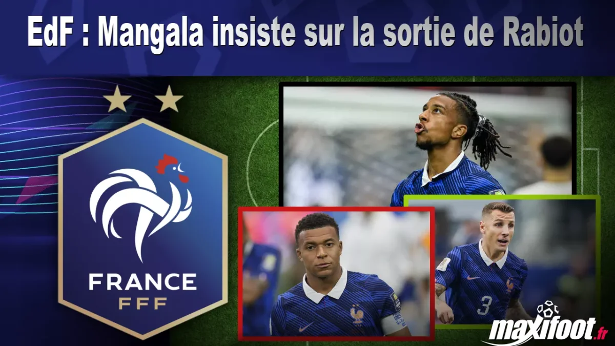 EdF : Mangala insiste sur la sortie de Rabiot