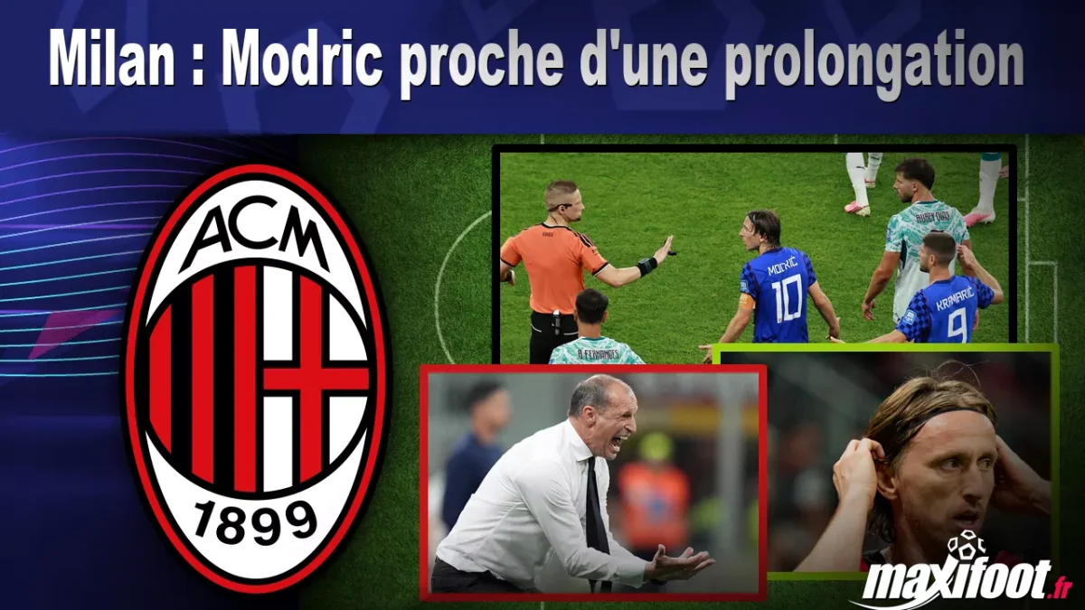 Mercato Milan : Modric proche d'une prolongation