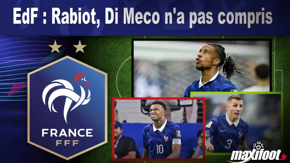 EdF : Rabiot, Di Meco n'a pas compris
