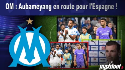 Mercato OM : Aubameyang en route pour l'Espagne !