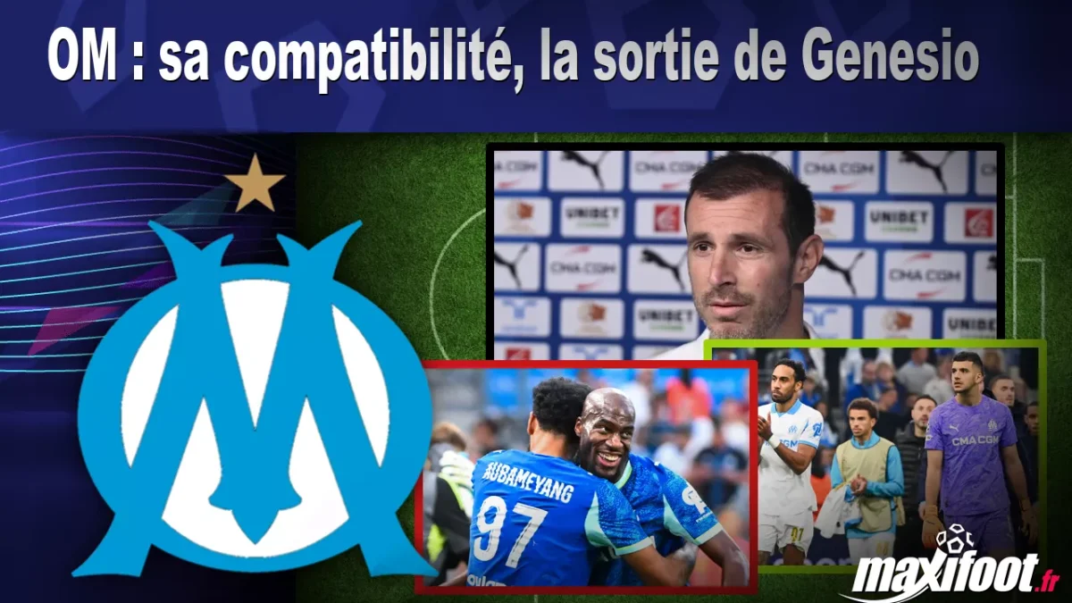 OM : sa compatibilité, la sortie de Genesio