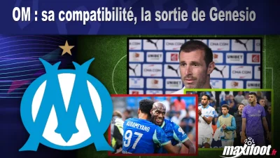 OM : sa compatibilité, la sortie de Genesio