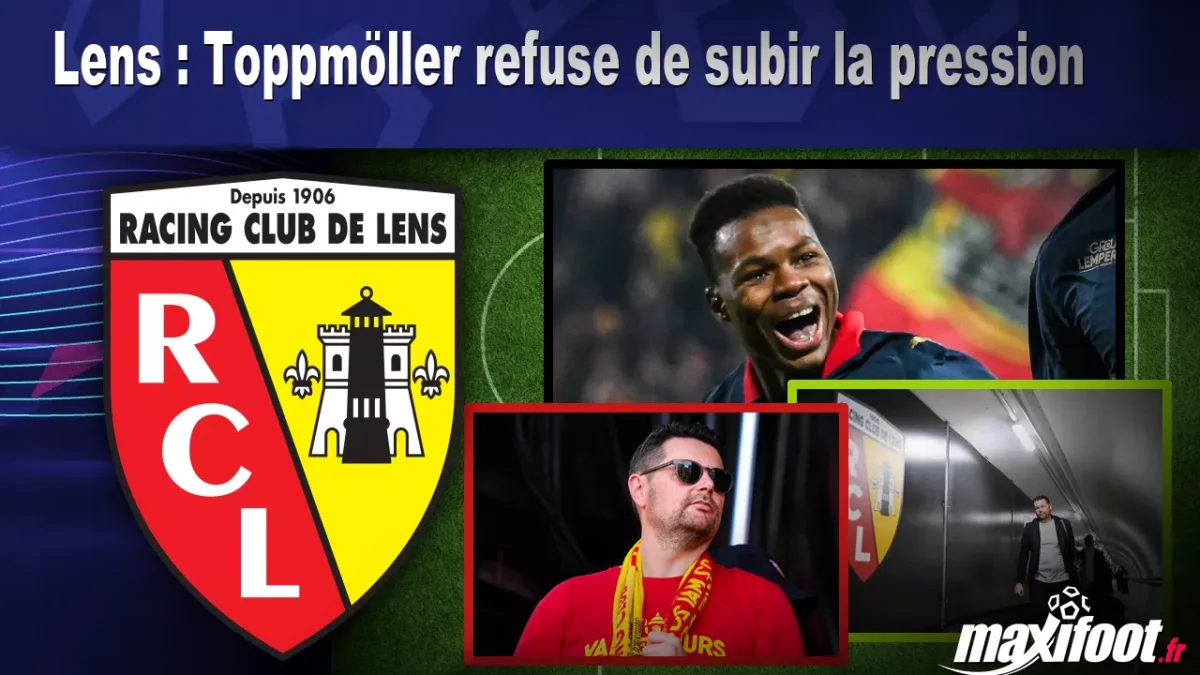 Lens : Toppmöller refuse de subir la pression