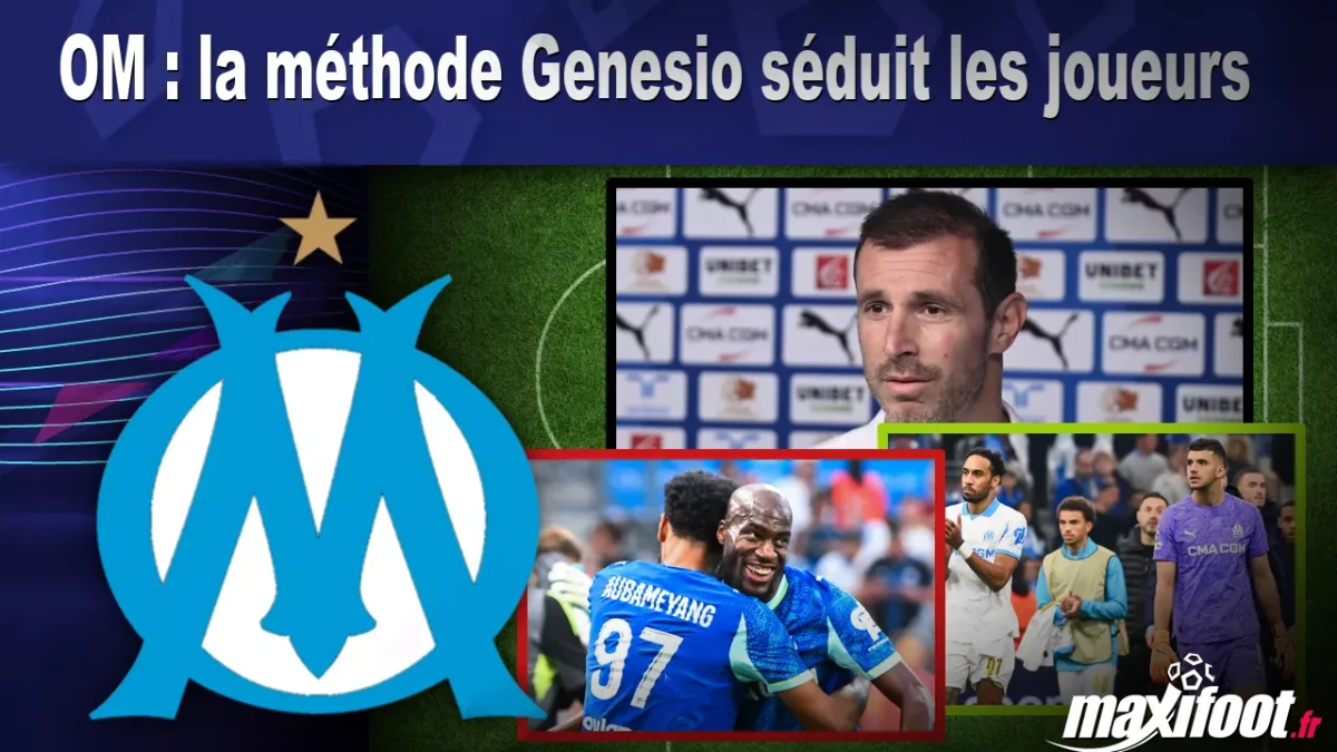OM : la méthode Genesio séduit les joueurs