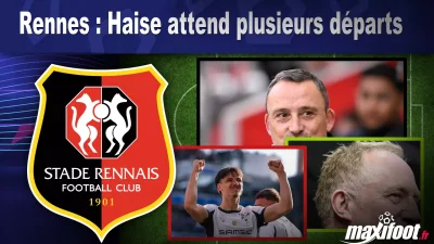 Mercato Rennes : Haise attend plusieurs départs