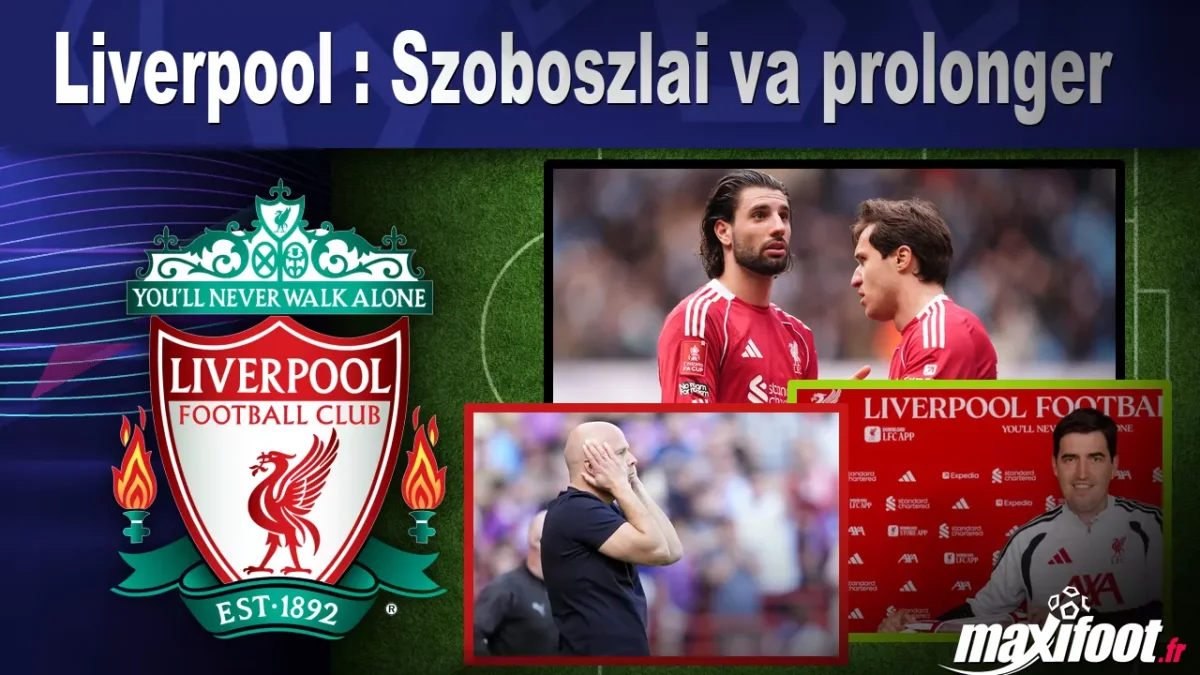 Mercato Liverpool : Szoboszlai va prolonger