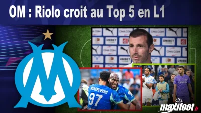 OM : Riolo croit au Top 5 en L1