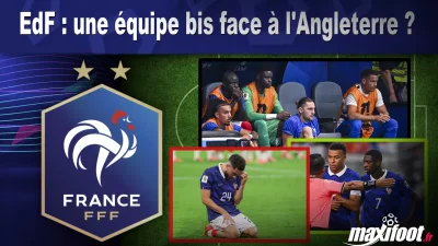 EdF : une équipe bis face à l'Angleterre ?