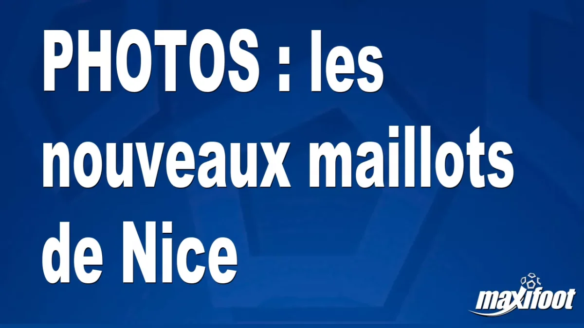 BUZZS : les nouveaux maillots de Nice