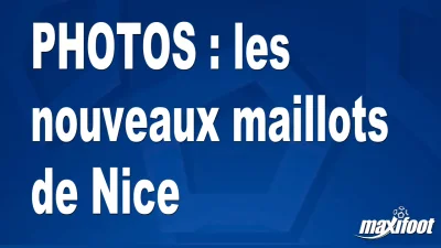 BUZZS : les nouveaux maillots de Nice