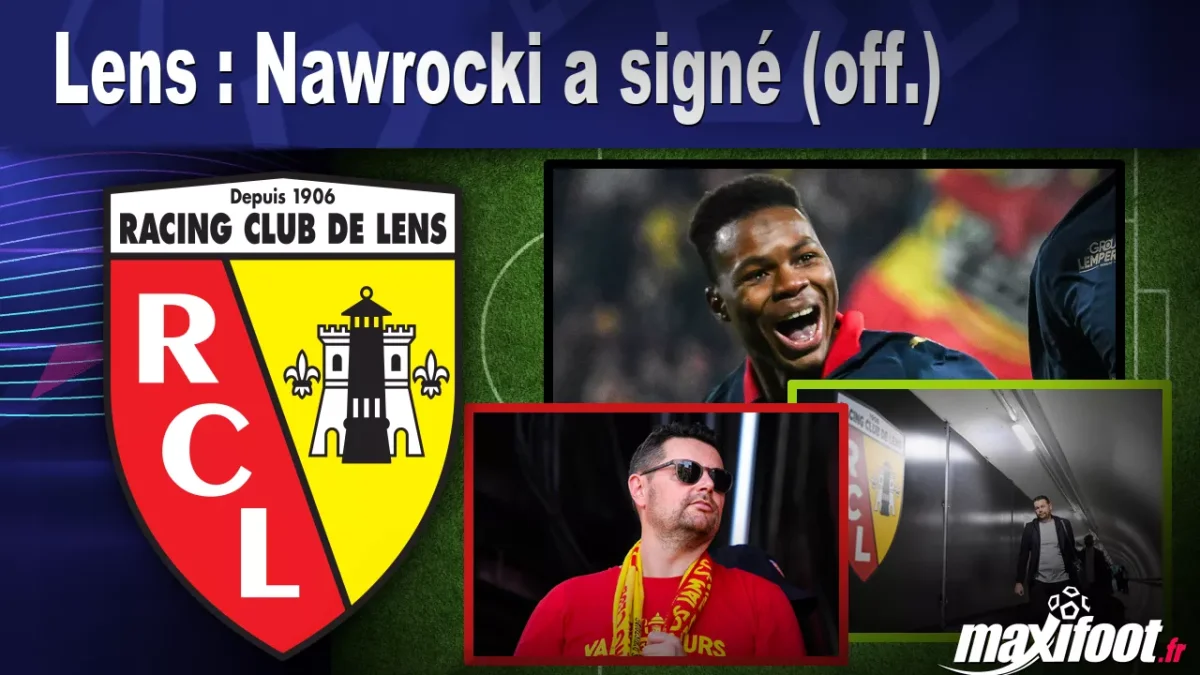 Mercato Lens : Nawrocki a signé (off.)