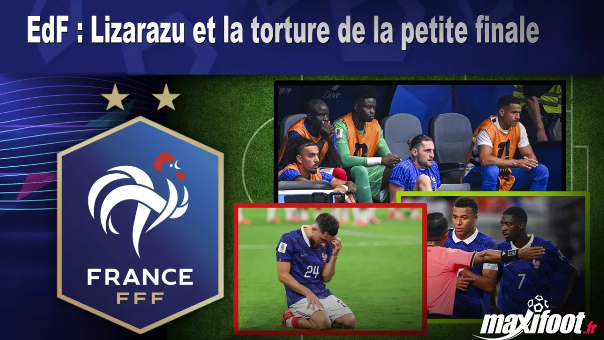 EdF : Lizarazu et la torture de la petite finale