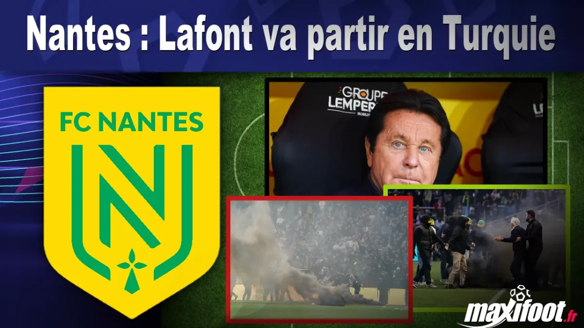 Mercato Nantes : Lafont va partir en Turquie