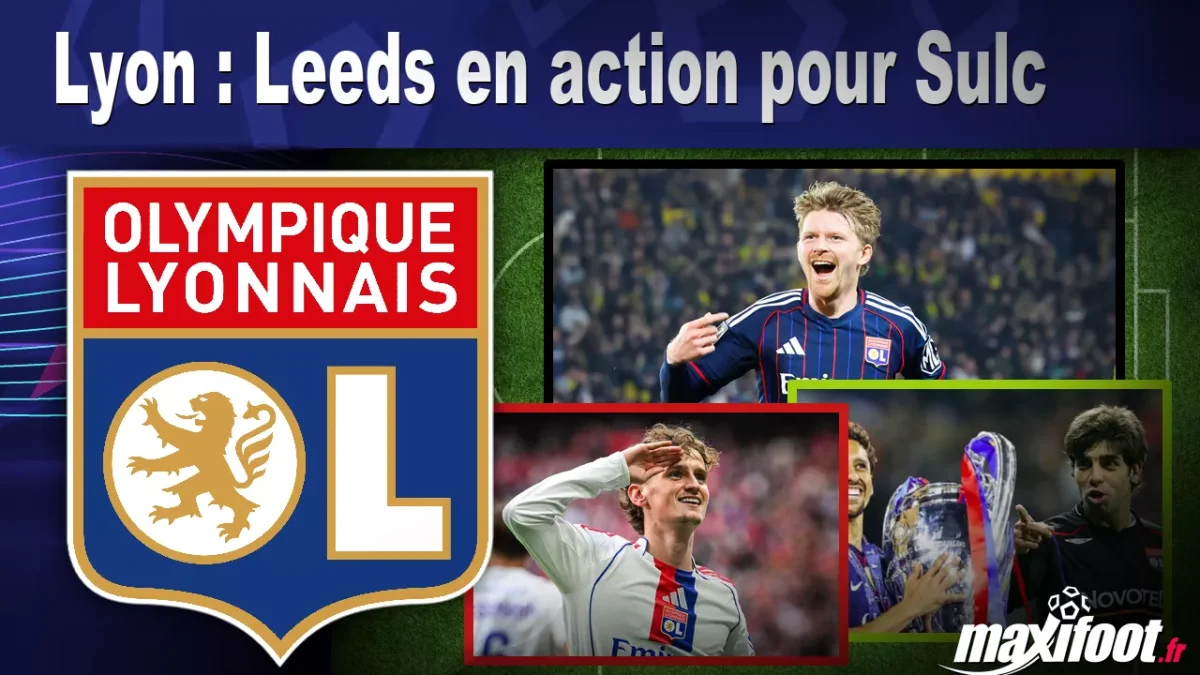 Mercato Lyon : Leeds en action pour Sulc