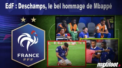 EdF : Deschamps, le bel hommage de Mbappé