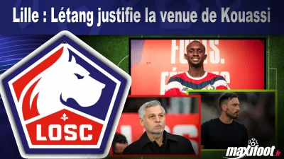 Lille : Létang justifie la venue de Kouassi