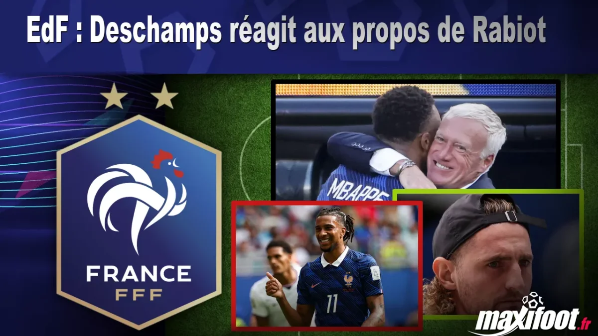 EdF : Deschamps réagit aux propos de Rabiot
