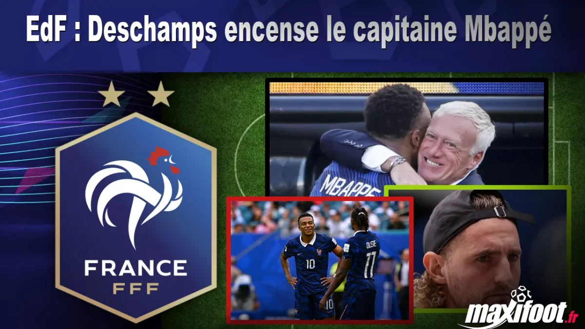 EdF : Deschamps encense le capitaine Mbappé