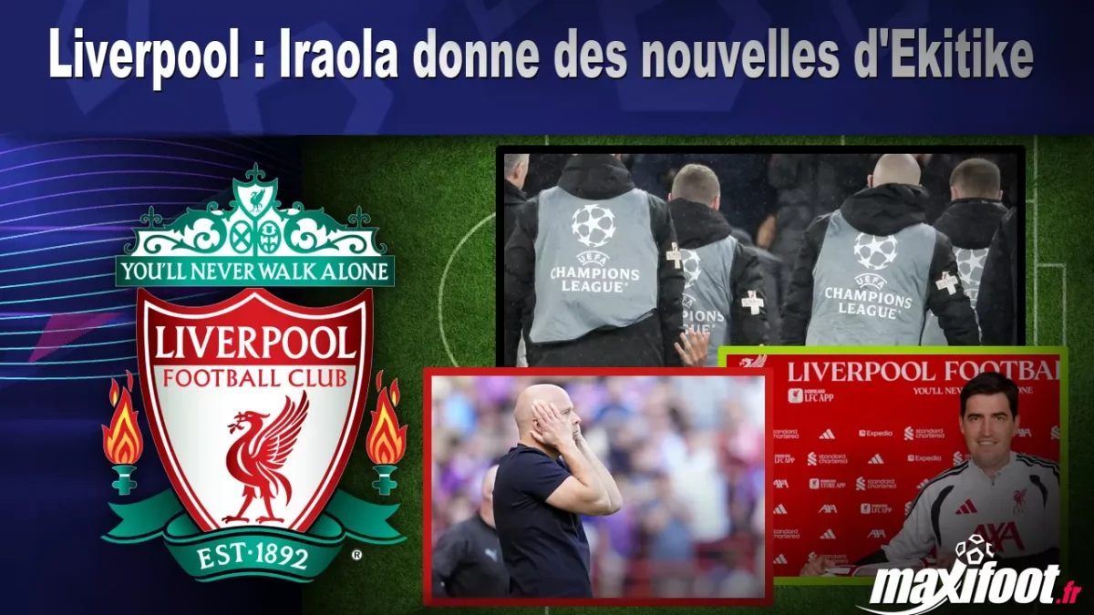 Liverpool : Iraola donne des nouvelles d'Ekitike