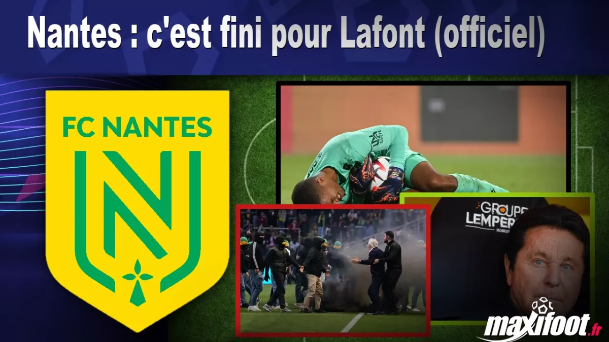 Mercato Nantes : c'est fini pour Lafont (officiel)