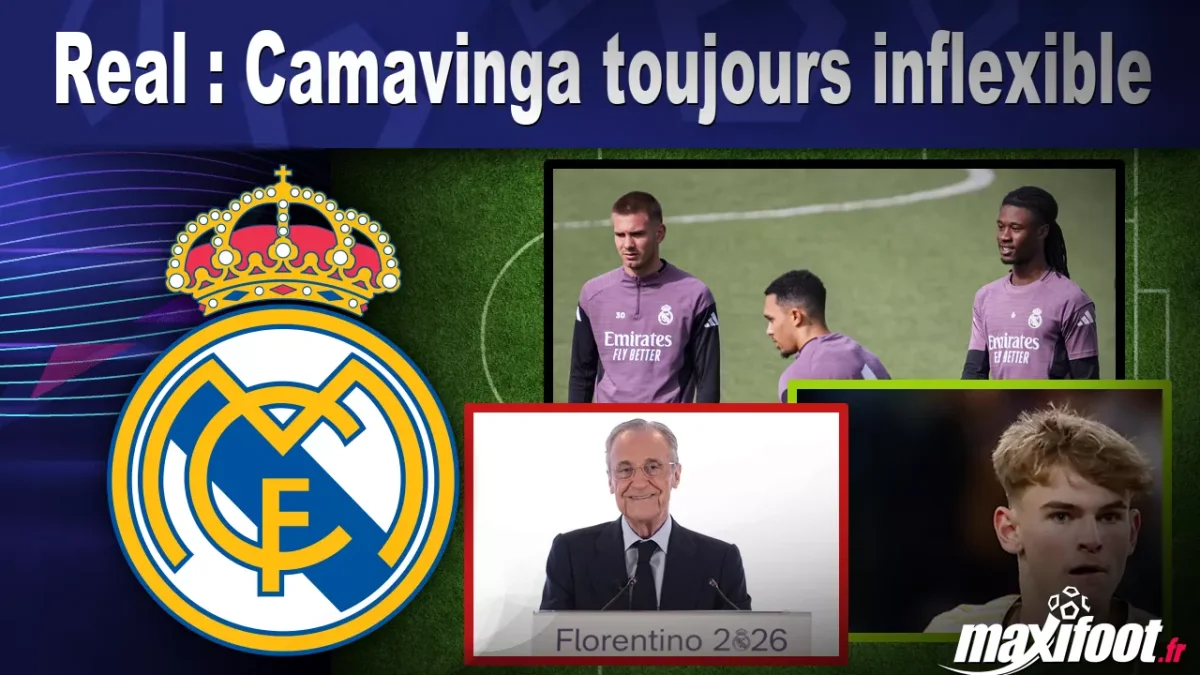 Mercato Real : Camavinga toujours inflexible