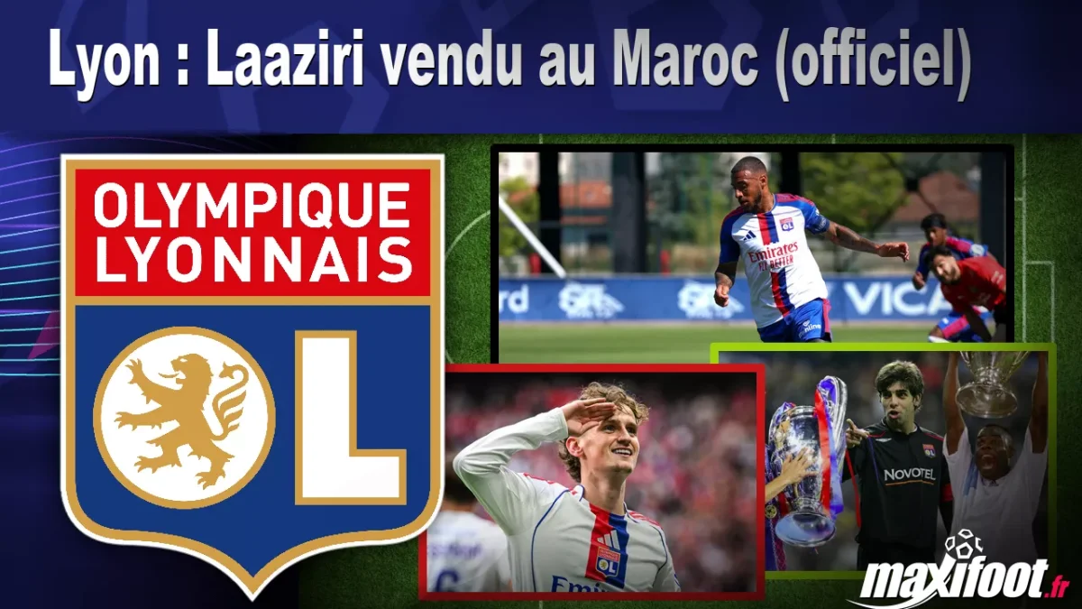 Mercato Lyon : Laaziri vendu au Maroc (officiel)
