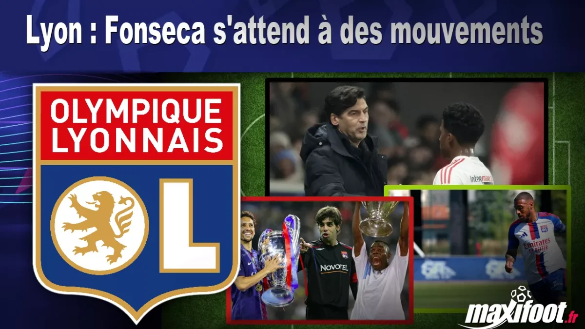 Lyon : Fonseca s'attend à des mouvements