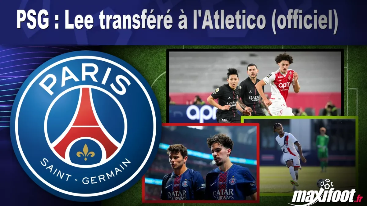 Mercato PSG : Lee transféré à l'Atletico (officiel)
