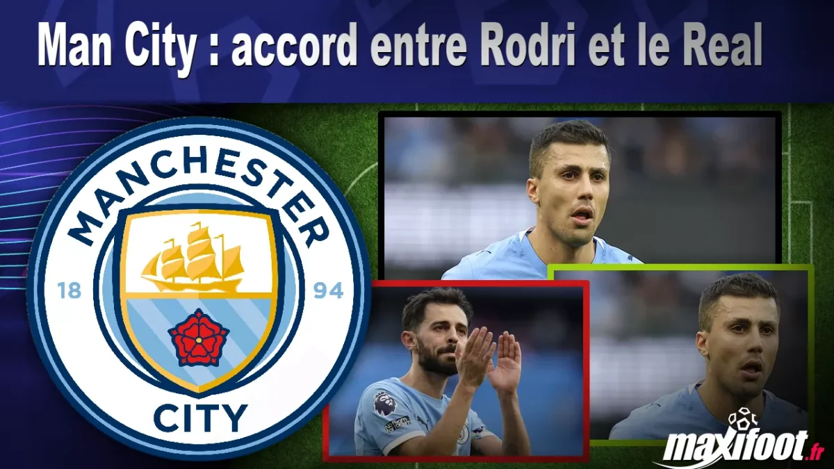 Mercato Man City : accord entre Rodri et le Real