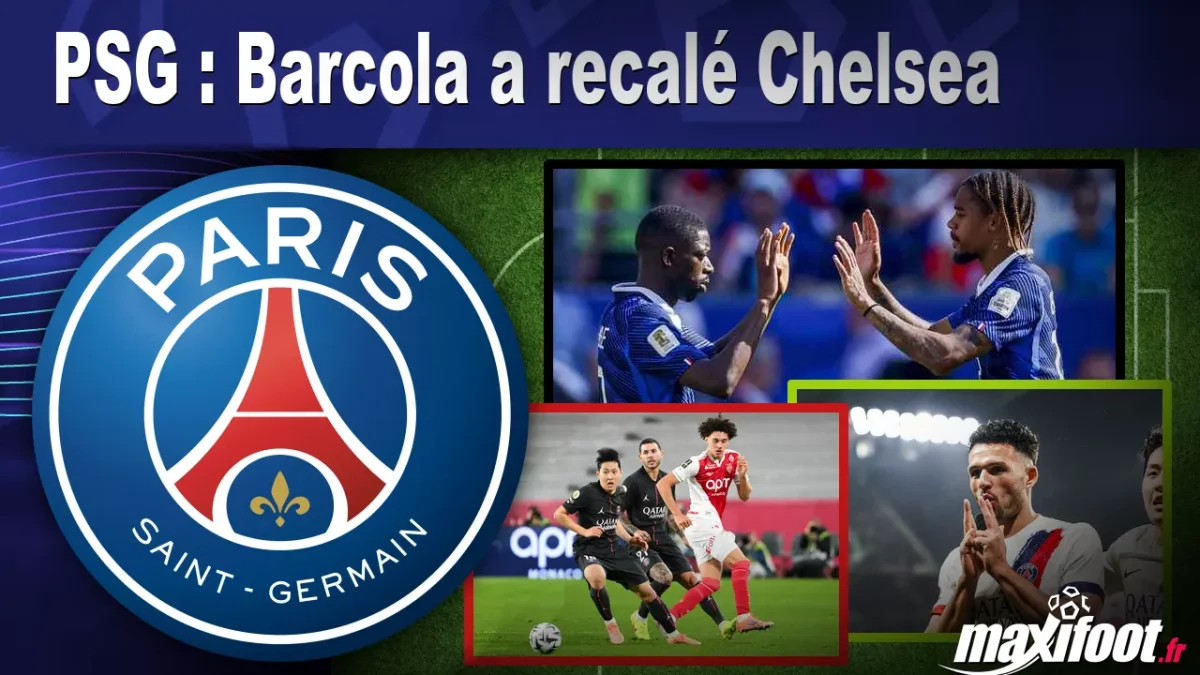 Mercato PSG : Barcola a recalé Chelsea