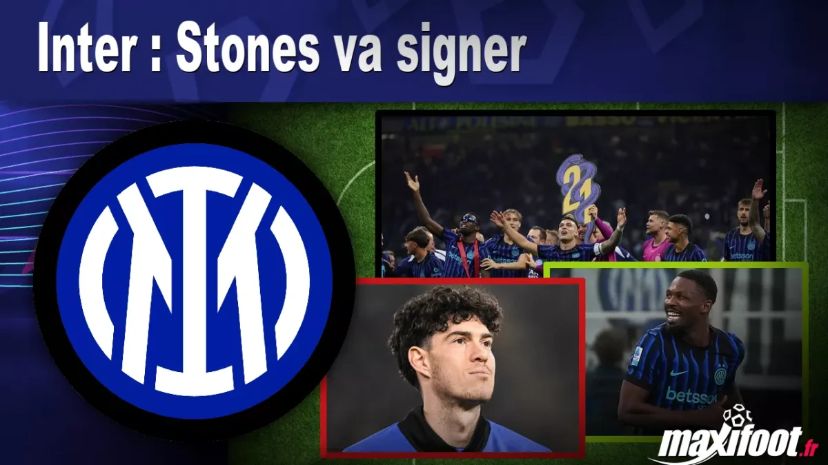 Mercato Inter : Stones va signer