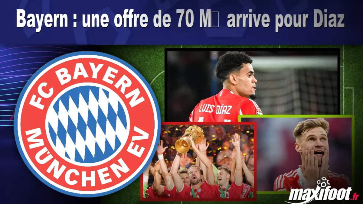 Mercato Bayern : une offre de 70 M€ arrive pour L. Diaz