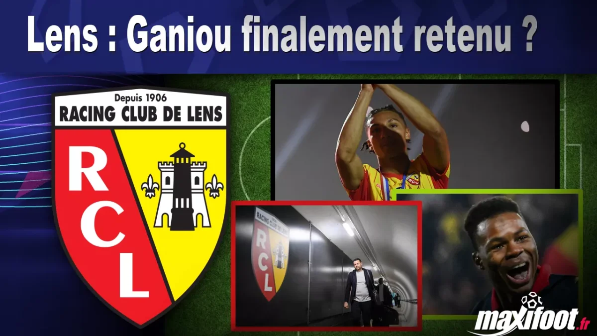 Mercato Lens : Ganiou finalement retenu ?