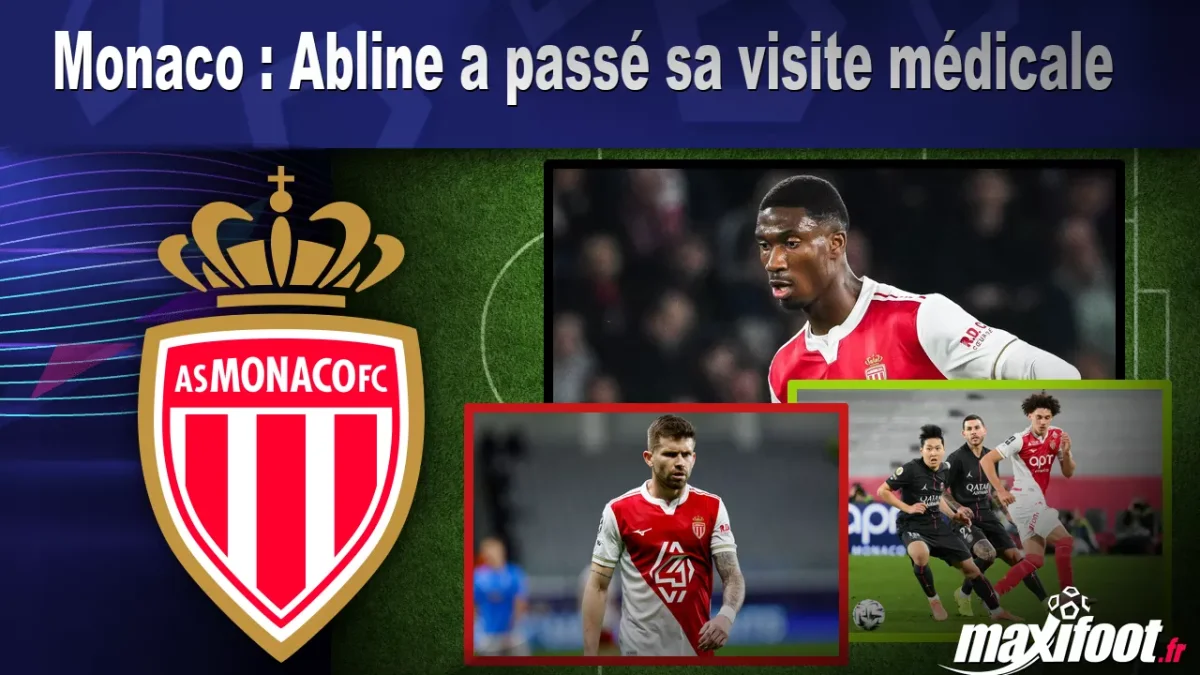 Mercato Monaco : Abline a passé sa visite médicale
