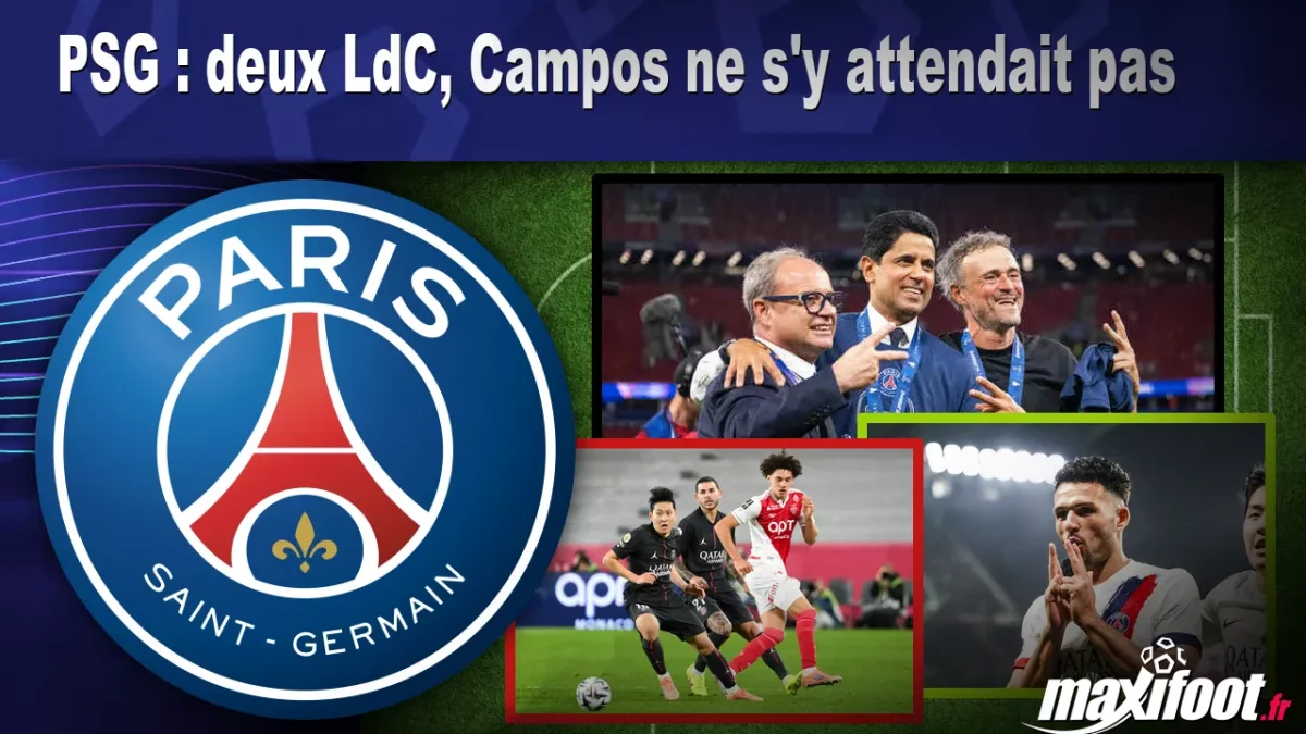 PSG : deux LdC, Campos ne s'y attendait pas