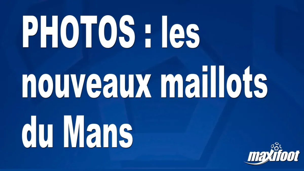 BUZZS : les nouveaux maillots du Mans