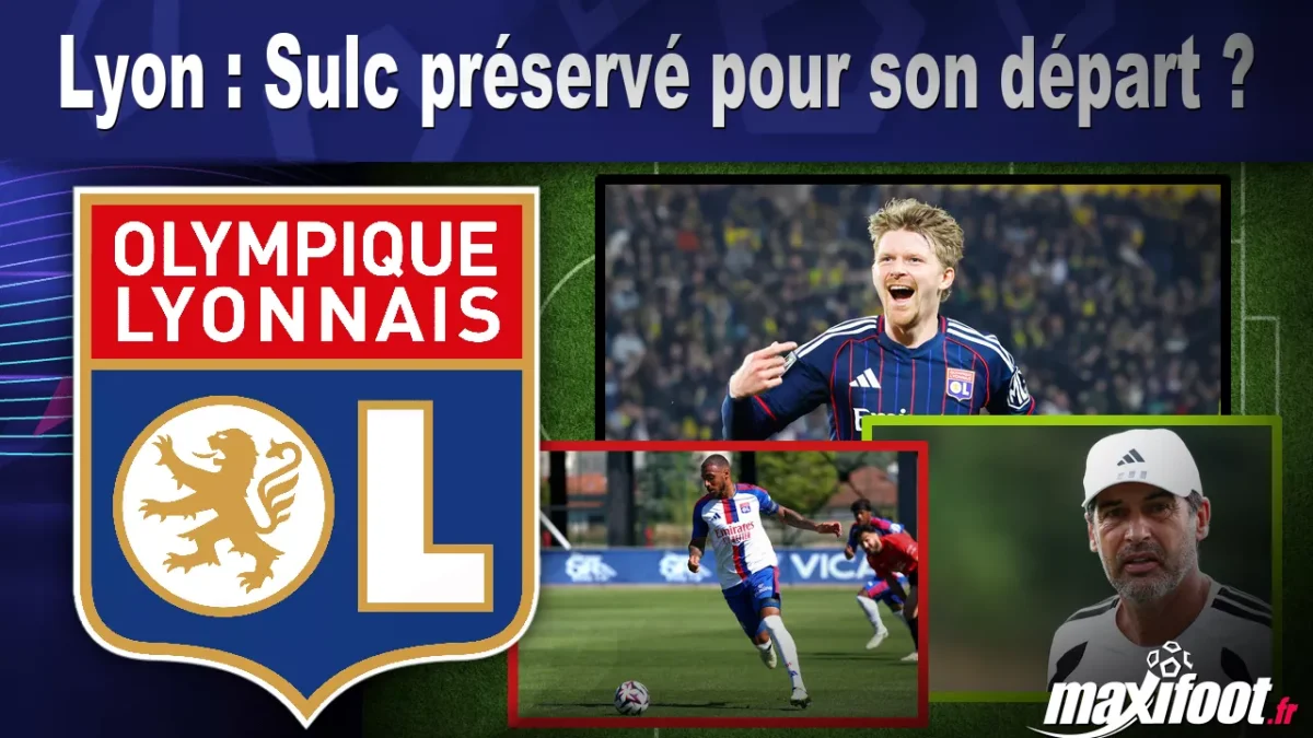 Lyon : Sulc préservé pour son départ ?