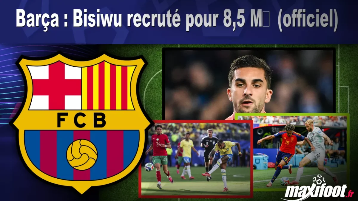 Mercato Barça : Bisiwu recruté pour 8,5 M€ (officiel)