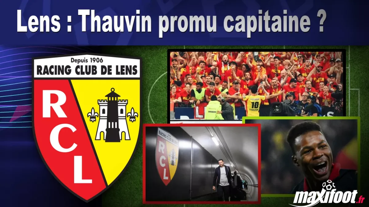 Lens : Thauvin promu capitaine ?