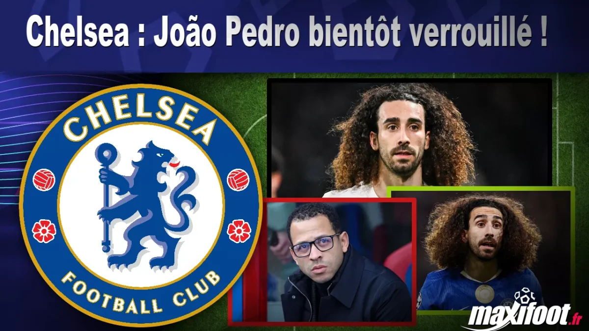 Mercato Chelsea : João Pedro bientôt verrouillé !