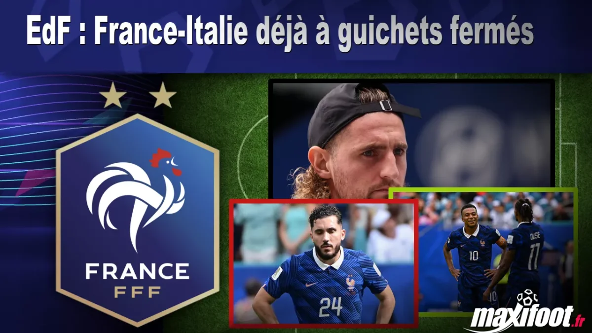 EdF : France-Italie déjà à guichets fermés