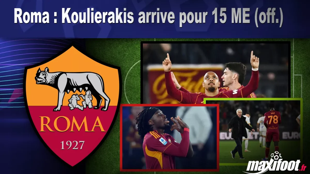 Mercato Roma : Koulierakis arrive pour 15 M€ (off.)
