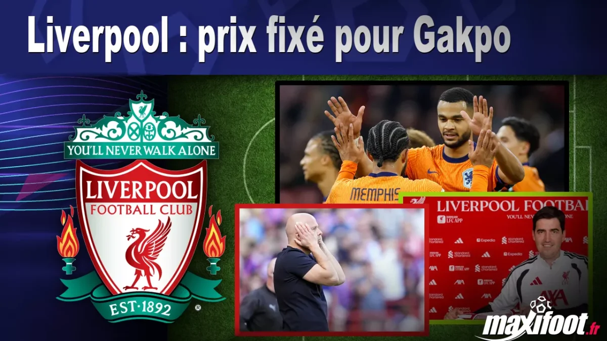 Mercato Liverpool : prix fixé pour Gakpo